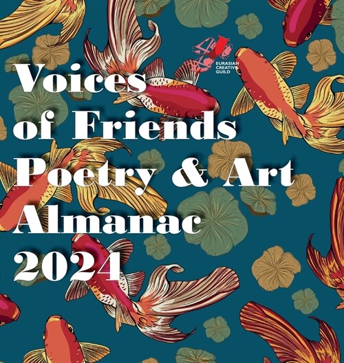 Voices of Friends Poetry & Art Almanac 2024 (Hardcover)