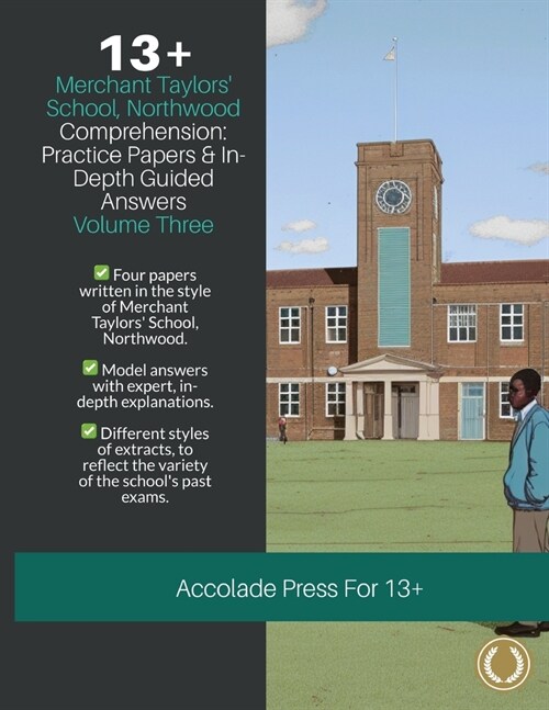 13+ Comprehension: Merchant Taylors School, Northwood (MTS), Practice Papers & In-Depth Guided Answers: Volume 3 (Paperback)