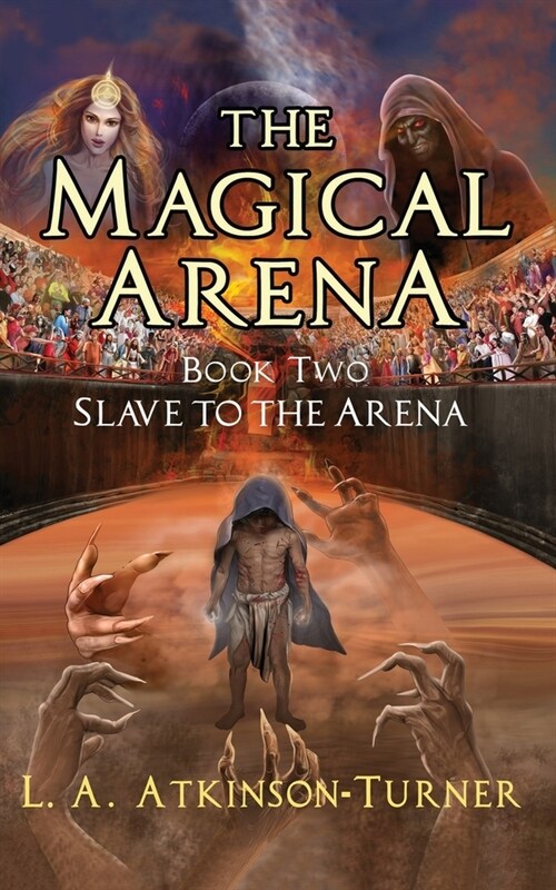 The Magical Arena: Slave to the Arena (Paperback)