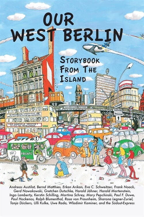 Our West Berlin: Storybook From The Island (Paperback)