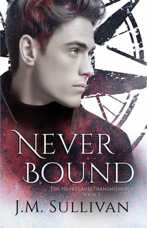 Neverbound: The Neverland Transmissions, Book 3 (Paperback)