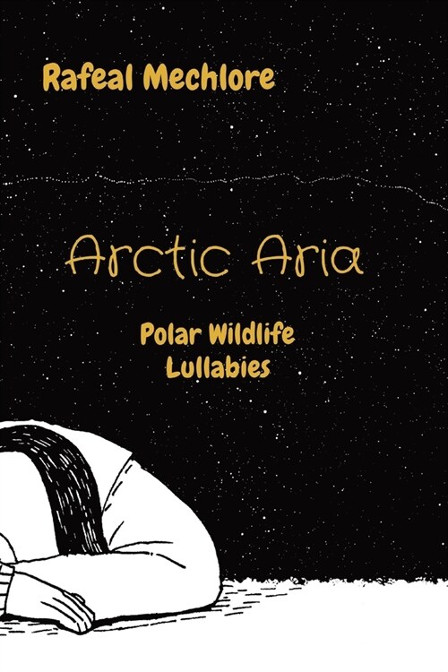 Arctic Aria: Polar Wildlife Lullabies (Paperback)