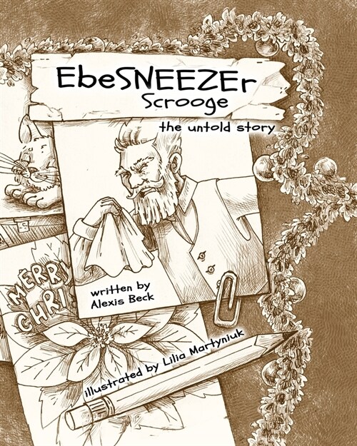 EbeSNEEZEr Scrooge: The Untold Story (Paperback)