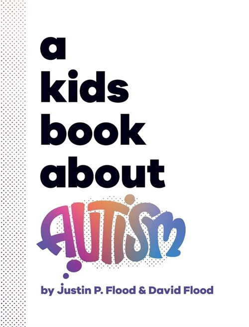 A Kids Book About Autism (Hardcover)