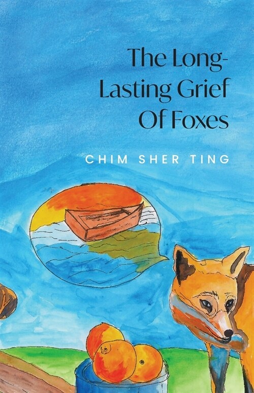 The Long-Lasting Grief of Foxes (Paperback)