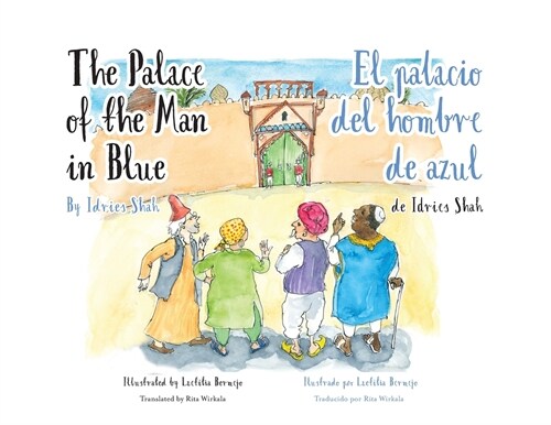 The Palace of the Man in Blue / El palacio del hombre de azul: Bilingual English-Spanish Edition / Edici? biling? ingl?-espa?l (Paperback)