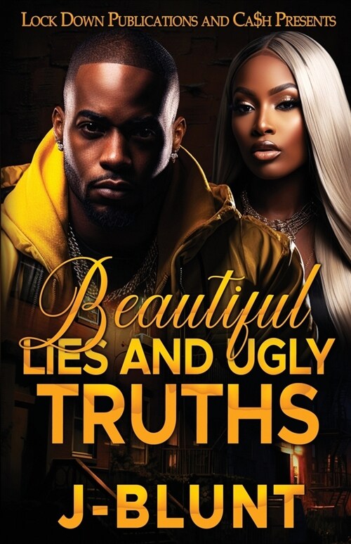 Beautiful Lies and Ugly Truths (Paperback)