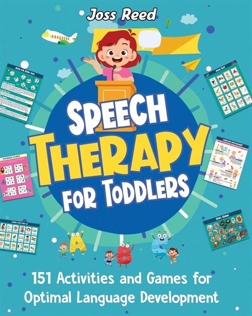 Speech Therapy for Toddlers: 151 Activities and Games for Optimal Language Development (Paperback)