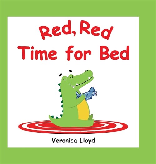 Red, Red, Time for Bed (Hardcover)