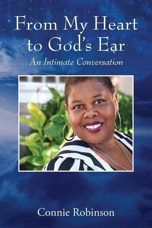 From My Heart to Gods Ear: An Intimate Conversation (Paperback)