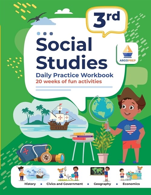 3rd Grade Social Studies: Daily Practice Workbook 20 Weeks of Fun Activities History Civic and Government Geography Economics + Video Explanatio (Paperback)