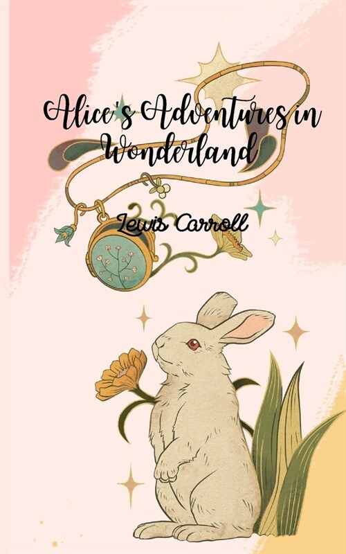 Alices Adventures in Wonderland (Annotated) (Paperback)