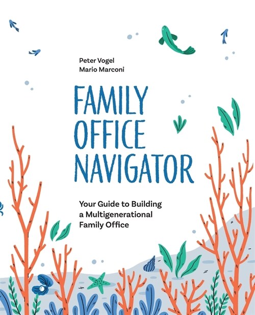 The Family Office Navigator (Paperback)