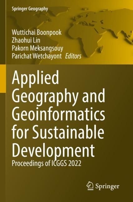 Applied Geography and Geoinformatics for Sustainable Development: Proceedings of Icggs 2022 (Paperback, 2023)