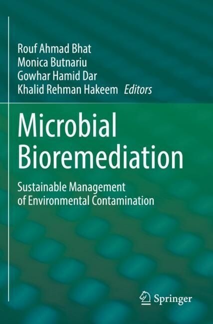 Microbial Bioremediation: Sustainable Management of Environmental Contamination (Paperback, 2023)
