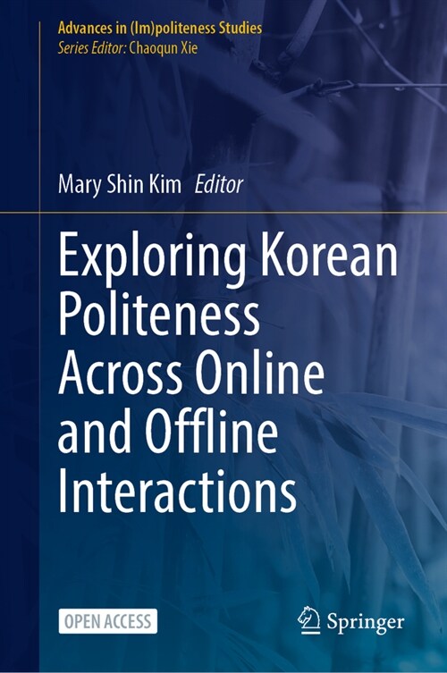 Exploring Korean Politeness Across Online and Offline Interactions (Hardcover, 2024)