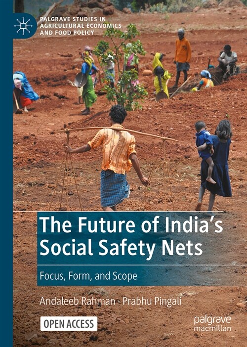 The Future of Indias Social Safety Nets: Focus, Form, and Scope (Hardcover, 2024)