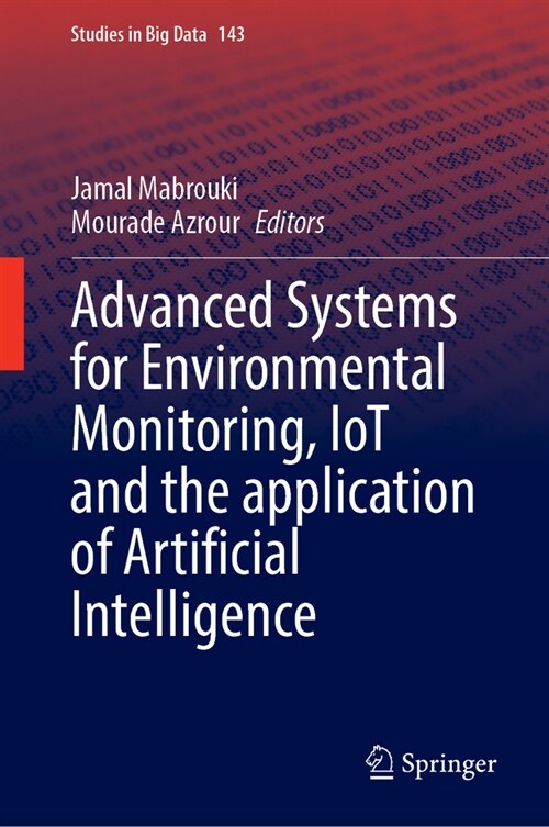 Advanced Systems for Environmental Monitoring, Iot and the Application of Artificial Intelligence (Hardcover, 2024)