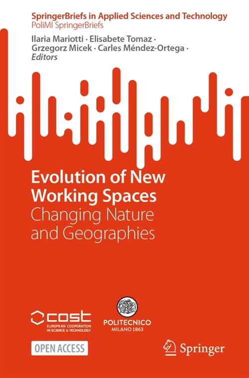 Evolution of New Working Spaces: Changing Nature and Geographies (Paperback, 2024)