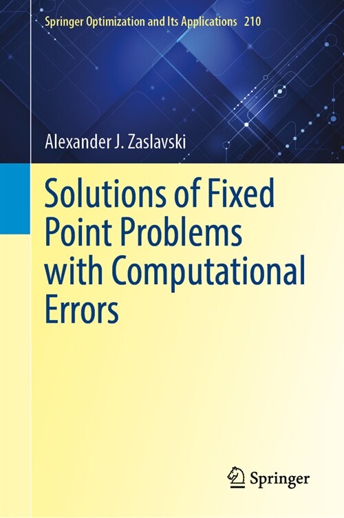 Solutions of Fixed Point Problems with Computational Errors (Hardcover, 2024)