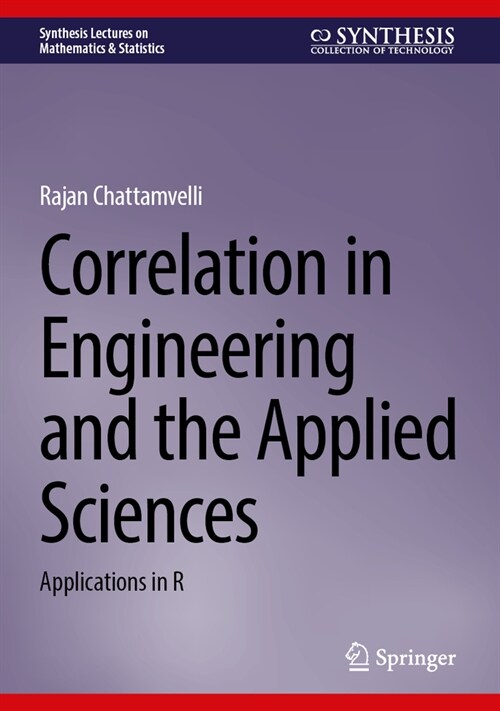 Correlation in Engineering and the Applied Sciences: Applications in R (Hardcover, 2024)