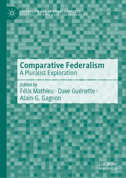 Comparative Federalism: A Pluralist Exploration (Hardcover, 2024)