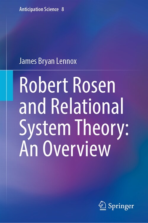 Robert Rosen and Relational System Theory: An Overview (Hardcover, 2024)