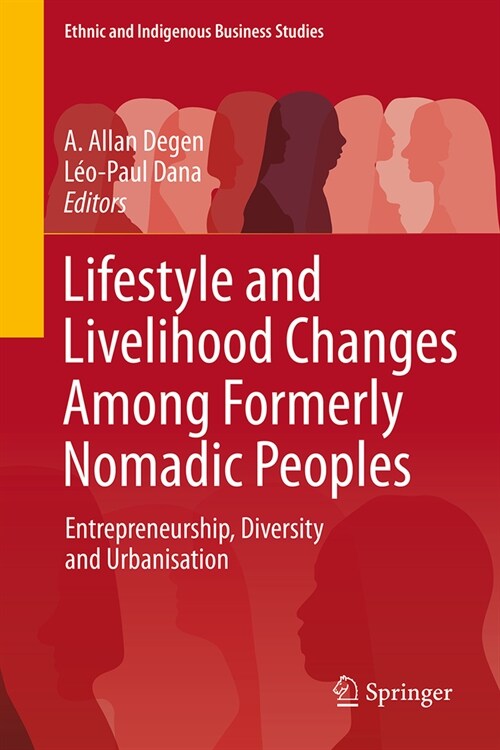 Lifestyle and Livelihood Changes Among Formerly Nomadic Peoples: Entrepreneurship, Diversity and Urbanisation (Hardcover, 2024)