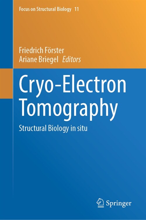 Cryo-Electron Tomography: Structural Biology in Situ (Hardcover, 2024)