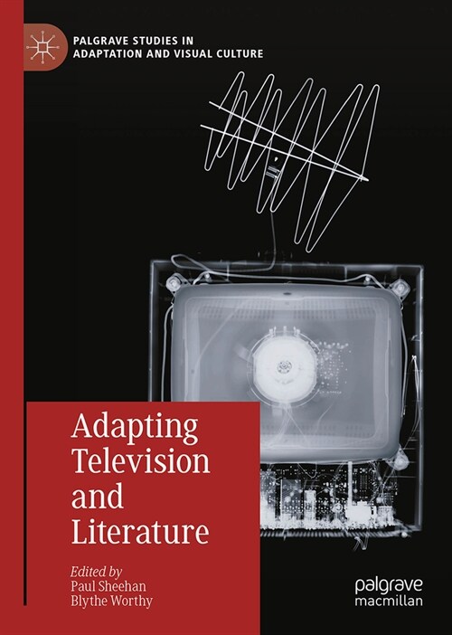 Adapting Television and Literature (Hardcover, 2024)