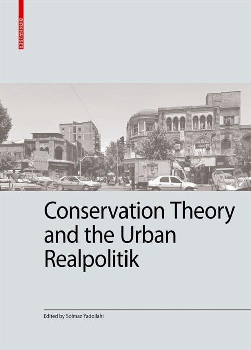 Conservation Theory and the Urban Realpolitik (Hardcover)