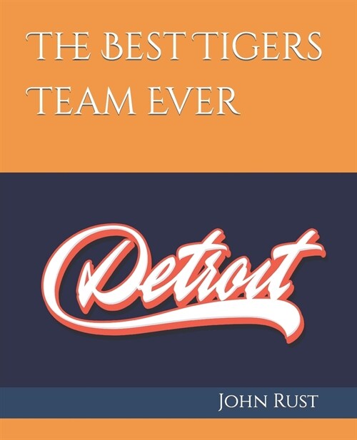 The Best Tigers Team Ever (Paperback)