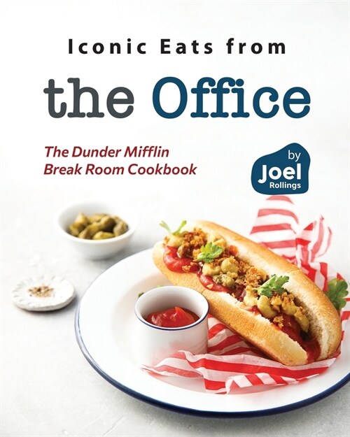 Iconic Eats from the Office: The Dunder Mifflin Break Room Cookbook (Paperback)