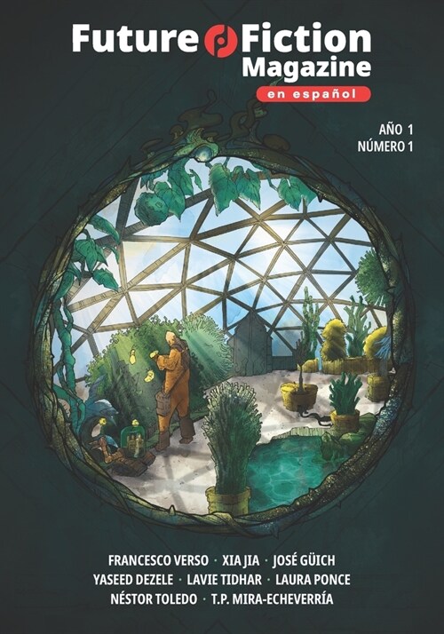 Future Fiction Magazine: en Espa?l - Anno 1 - numero 1 - Julio 2023 (Paperback)