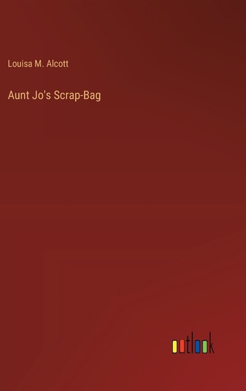 Aunt Jos Scrap-Bag (Hardcover)