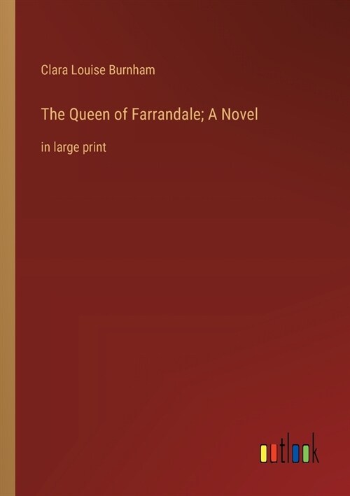 The Queen of Farrandale; A Novel: in large print (Paperback)