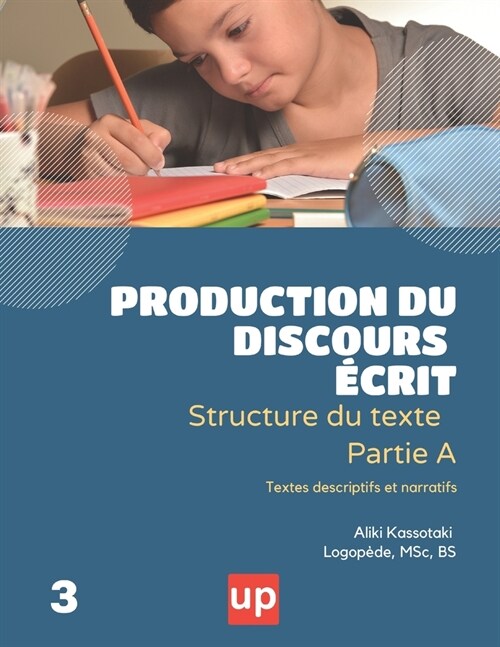 PRODUCTION DU DISCOURS ?RIT Structure du texte - Partie A (Paperback)