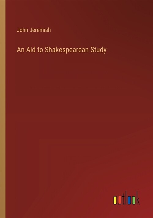 An Aid to Shakespearean Study (Paperback)