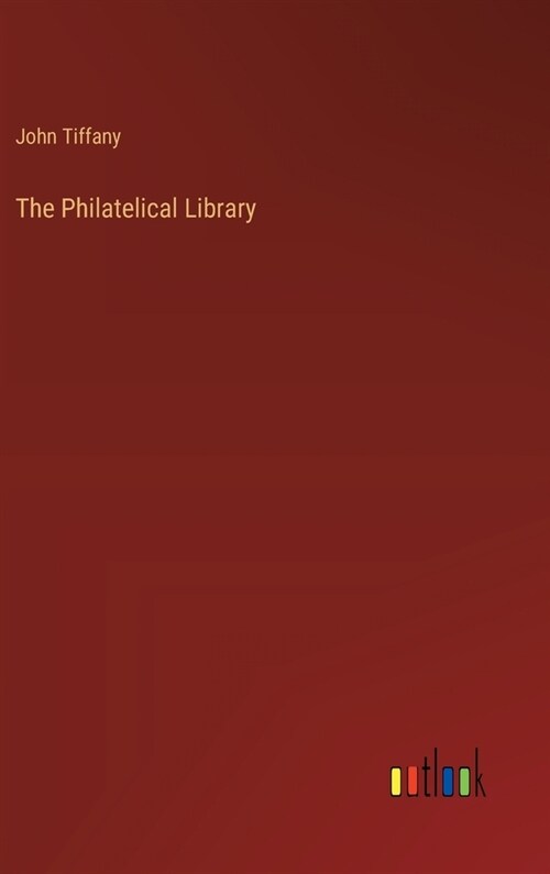 The Philatelical Library (Hardcover)