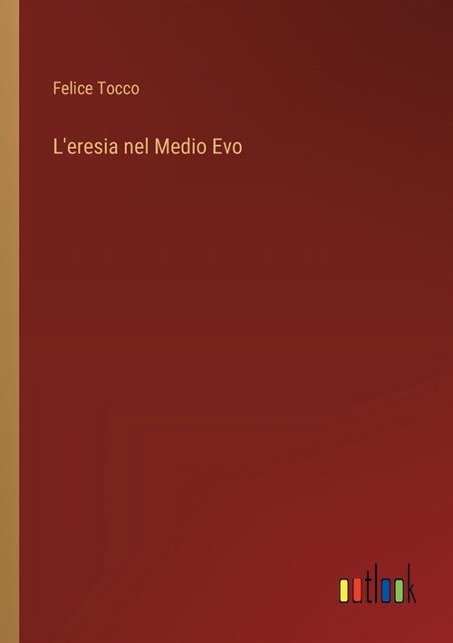 Leresia nel Medio Evo (Paperback)