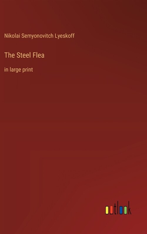 The Steel Flea: in large print (Hardcover)