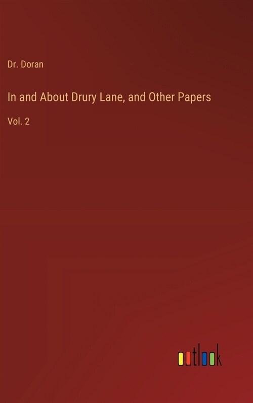 In and About Drury Lane, and Other Papers: Vol. 2 (Hardcover)