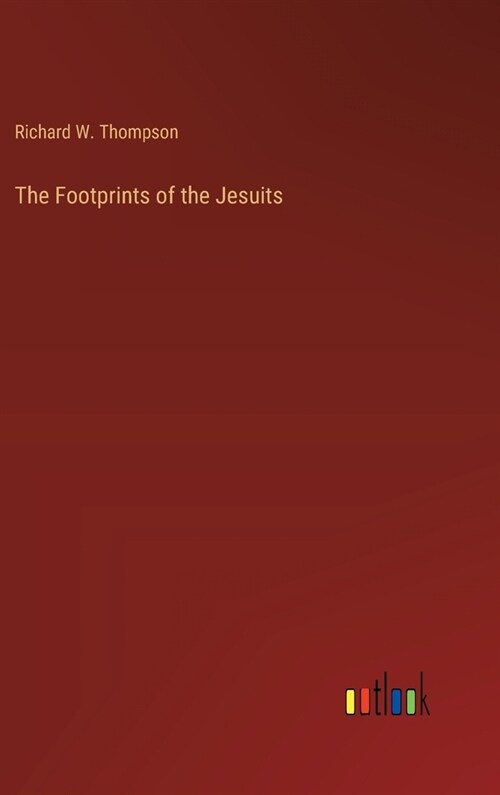 The Footprints of the Jesuits (Hardcover)