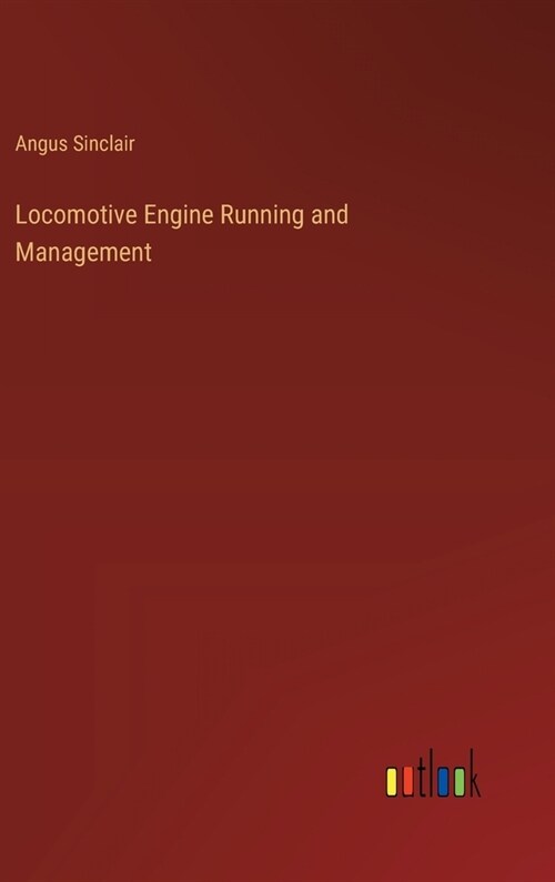 Locomotive Engine Running and Management (Hardcover)