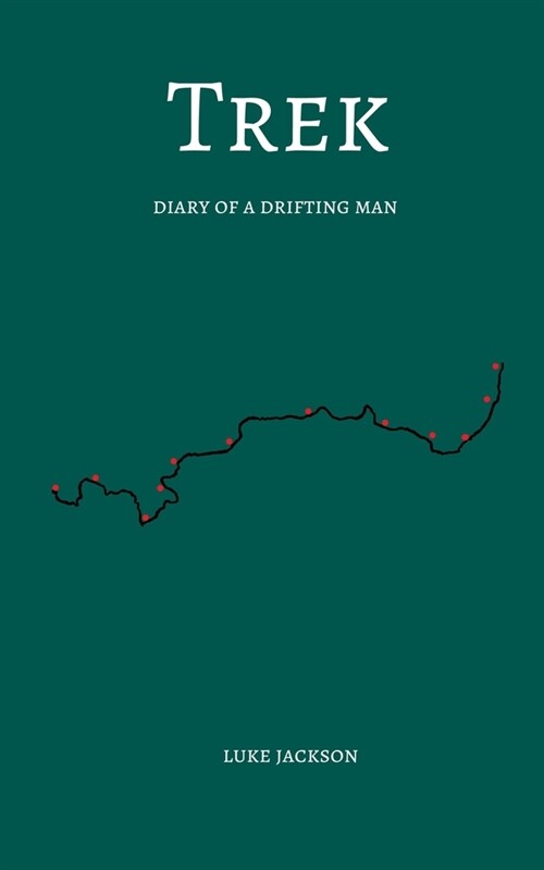 Trek: Diary of a drifting man (Paperback)