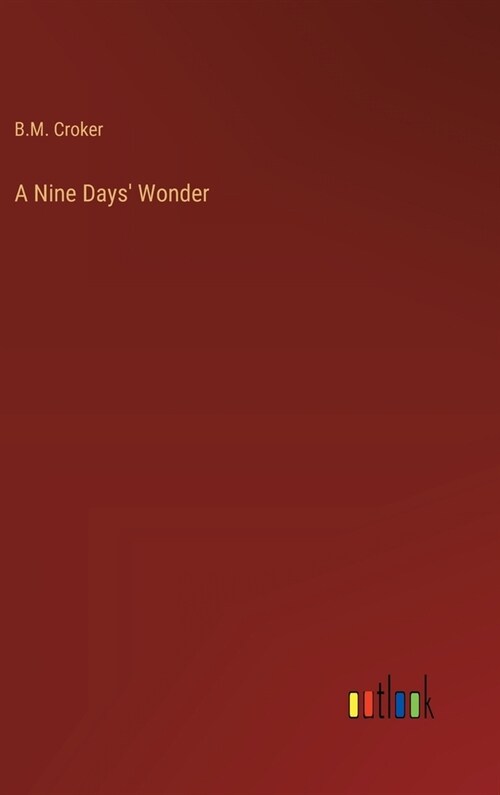 A Nine Days Wonder (Hardcover)