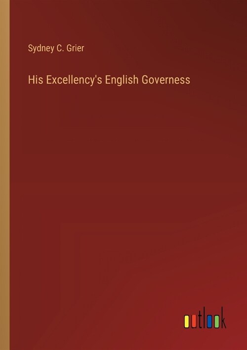 His Excellencys English Governess (Paperback)