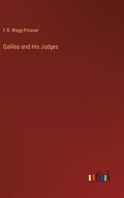 Galileo and His Judges (Hardcover)