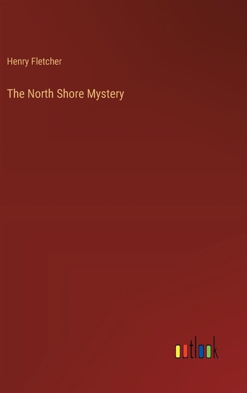 The North Shore Mystery (Hardcover)