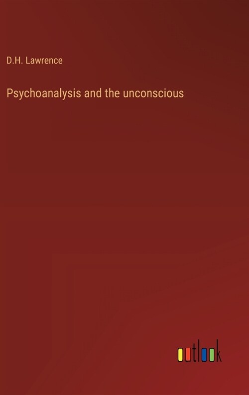 Psychoanalysis and the unconscious (Hardcover)